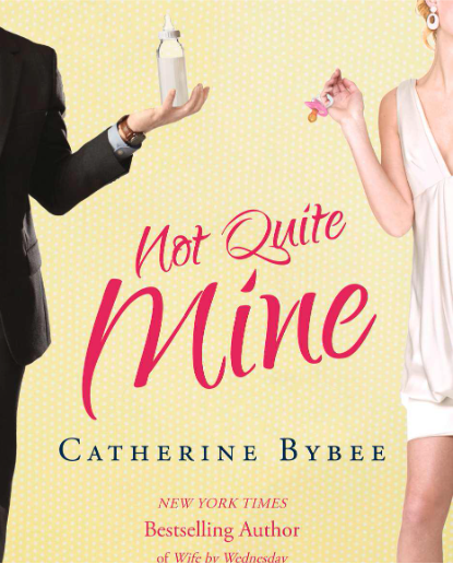 E-BOOK Catherine Bybee Not Quite Mine