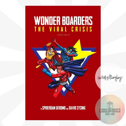 WONDER BOARDERS: THE VIRAL CRISIS OMNIBUS by Spider-Dan Geromo and David Sysing