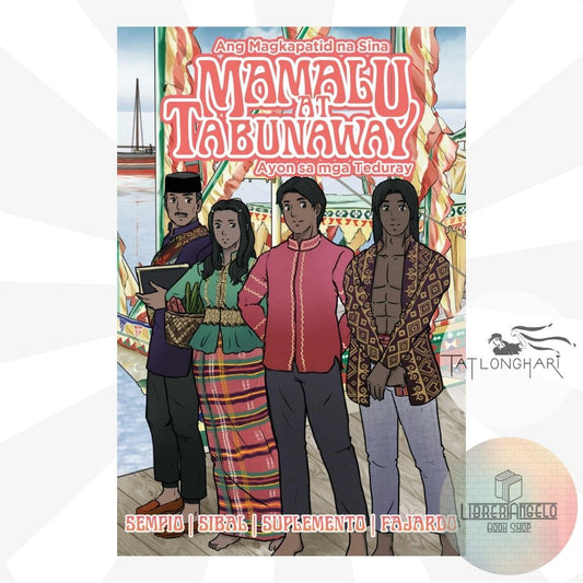 ANG MAGKAPATID NA SINA MAMALU AT TABUNAWAY AYON SA MGA TEDURAY by Julius Sempio, Winheart Sibal, Jerome Suplemento, and Mik Fajardo