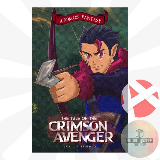 ATOMOS: FANTASY - THE TALE OF THE CRIMSON AVENGER (2ND EDITION) by Julius Sempio