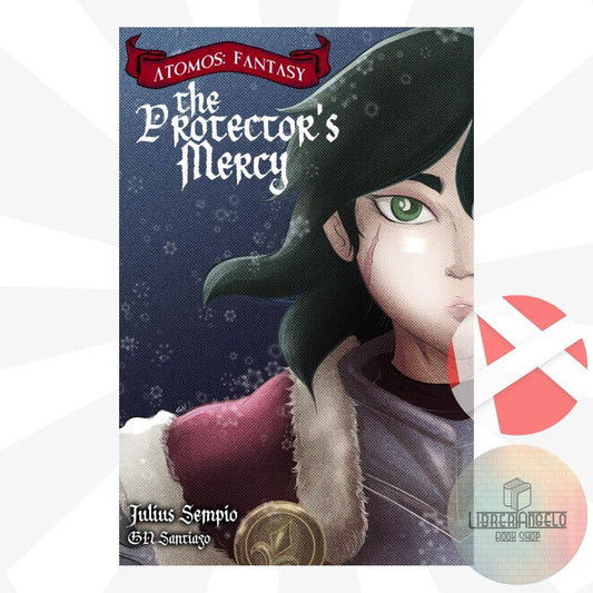 ATOMOS: FANTASY - THE PROTECTOR'S MERCY (2ND EDITION) by Julius Sempio