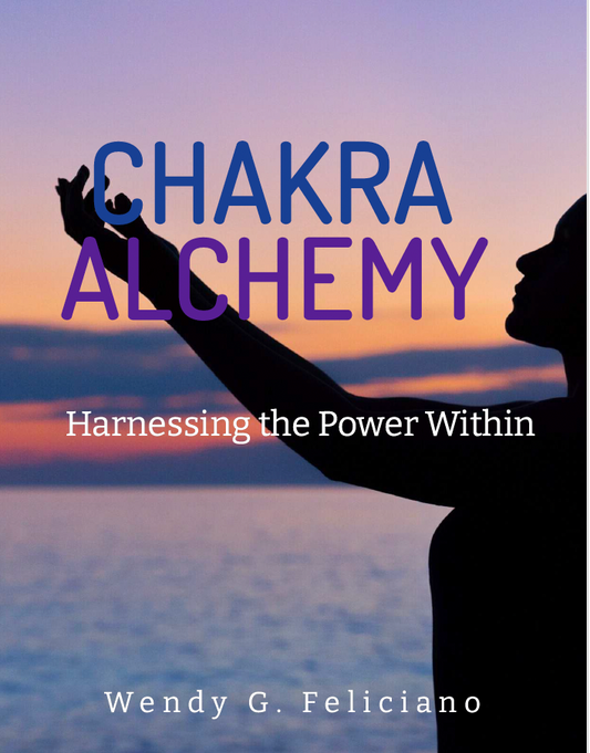 EBOOK: Chakra Alchemy: Harnessing the Power Within